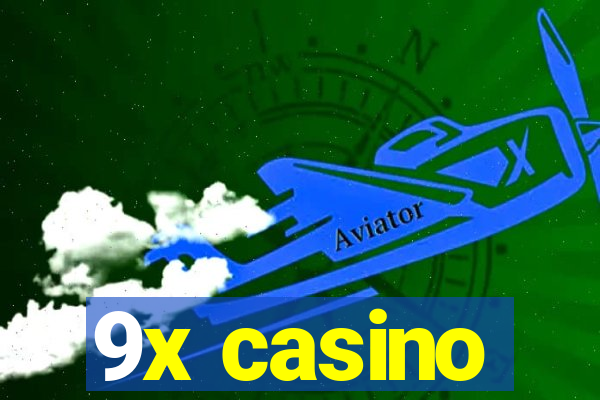 9x casino